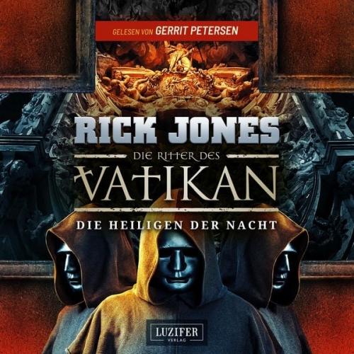 Rick Jones - DIE HEILIGEN DER NACHT (Die Ritter des Vatikan 13)