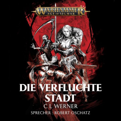 C. L. Werner - Warhammer Age of Sigmar: Die verfluchte Stadt