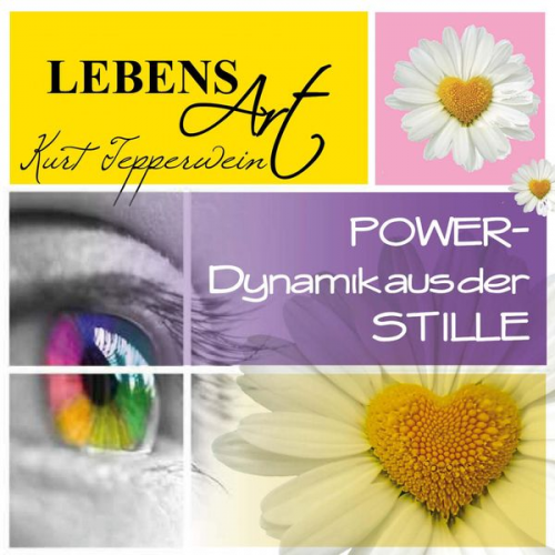 Lebensart: Power (Dynamik aus der Stille)