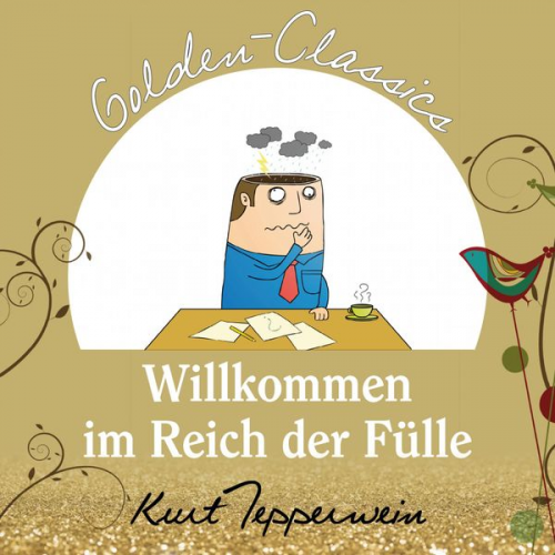 Willkommen im Reich der Fülle - Golden Classics