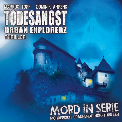 Markus Topf - Todesangst - Urban Explorerz