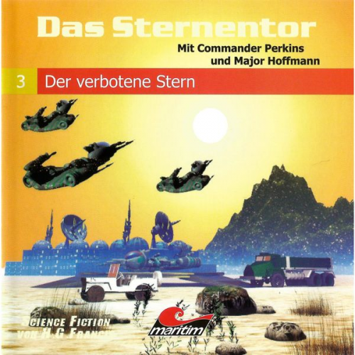 H.G. Francis - Das Sternentor - Mit Commander Perkins und Major Hoffmann, Folge 3: Der verbotene Stern