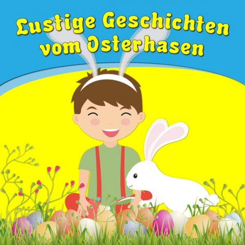 Bettina Barth - Lustige Geschichten vom Osterhasen