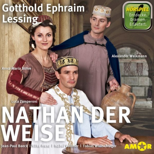 Gotthold Ephraim Lessing - Nathan der Weise