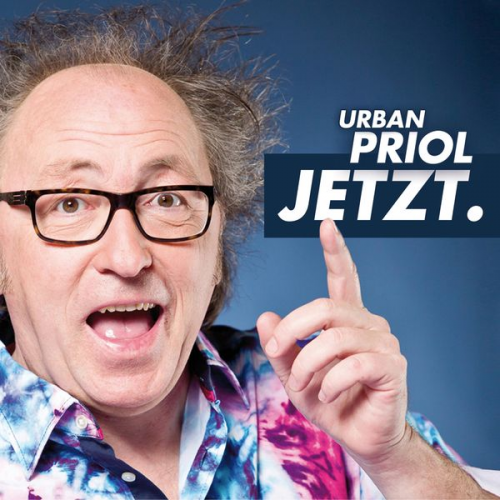 Urban Priol - Jetzt.