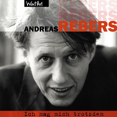 Andreas Rebers - Ich mag mich trotzdem