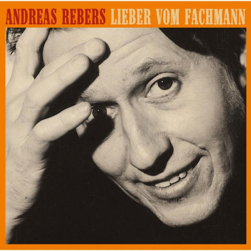 Andreas Rebers - Lieber vom Fachmann