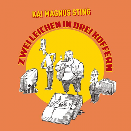 Kai Magnus Sting - Zwei Leichen in drei Koffern