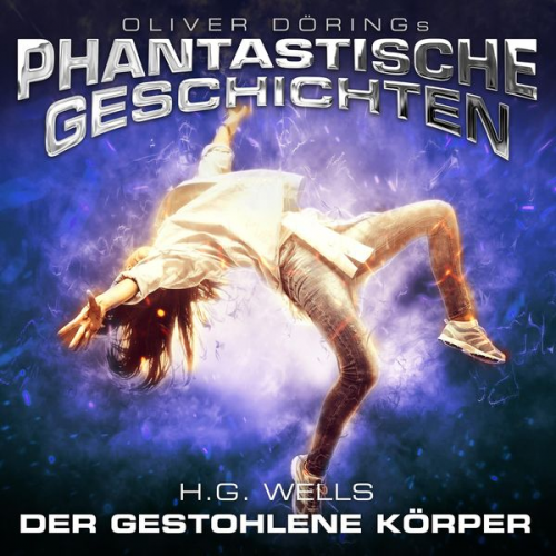 H.G. Wells - Phantastische Geschichten, Der gestohlene Körper