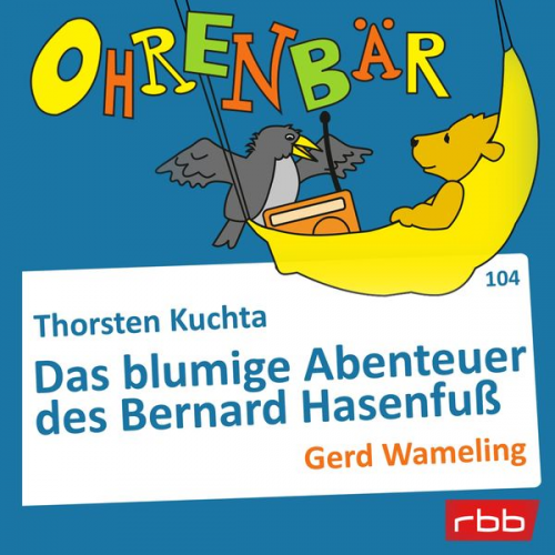 Thorsten Kuchta - Das blumige Abenteuer des Bernard Hasenfuß