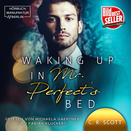 C. R. Scott - Waking up in Mr. Perfect's Bed