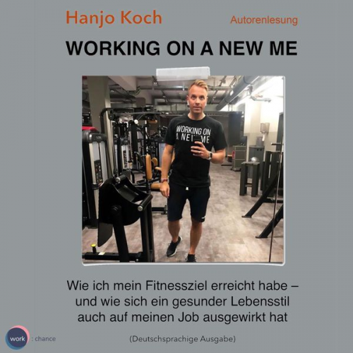 Hanjo Koch - Working on a new me