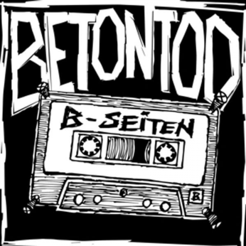 Betontod - B-Seiten (limitiert)