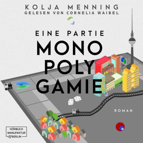 Kolja Menning - Eine Partie Monopolygamie