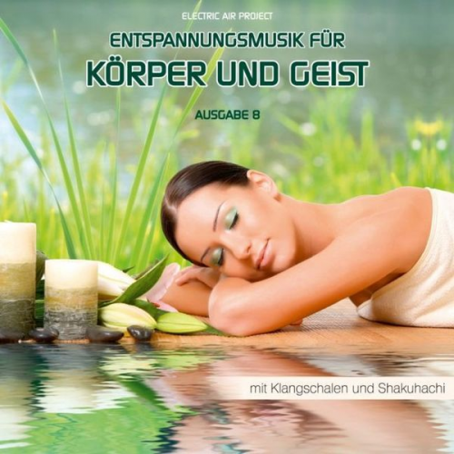 Electric Air Project - Entspannungsmusik für Körper und Geist 8