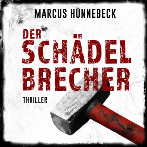 Marcus Hünnebeck - Der Schädelbrecher