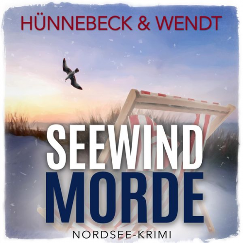 Marcus Hünnebeck Kirsten Wendt - Seewindmorde