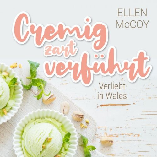 Ellen McCoy - Cremig zart verführt