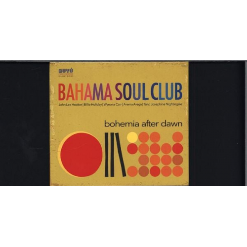 Bahama Soul Club - Bohemia After Dawn
