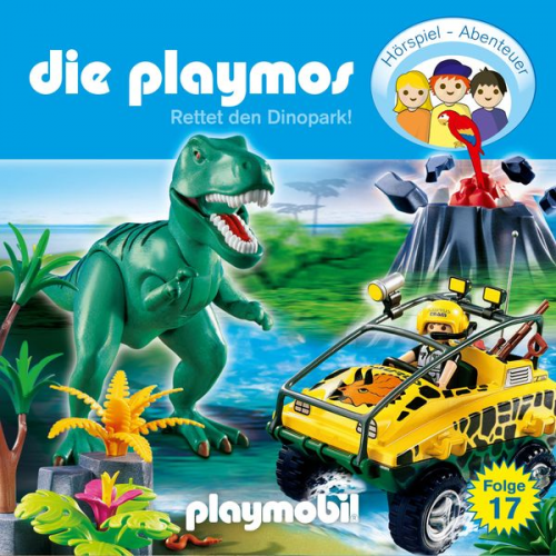 Florian Fickel Simon X. Rost - Die Playmos - Das Original Playmobil Hörspiel, Folge 17: Rettet den Dinopark!