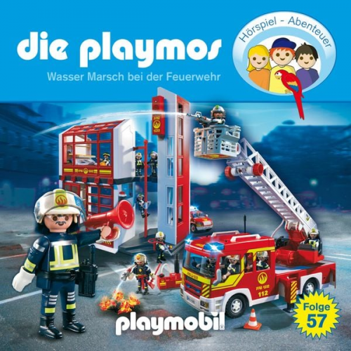 Simon X. Rost Florian Fickel - Die Playmos - Das Original Playmobil Hörspiel, Folge 57: Wasser Marsch bei der Feuerwehr