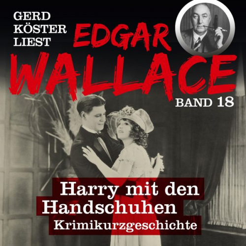 Edgar Wallace - Harry mit den Handschuhen