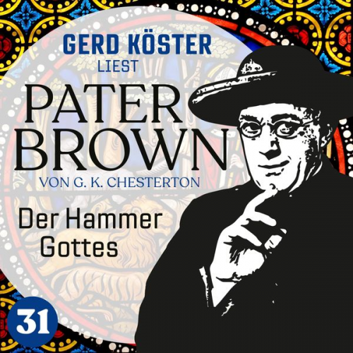 Gilbert Keith Chesterton - Der Hammer Gottes