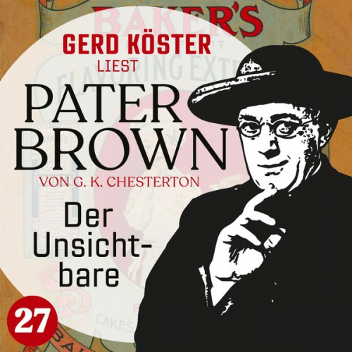 Gilbert Keith Chesterton - Der Unsichtbare