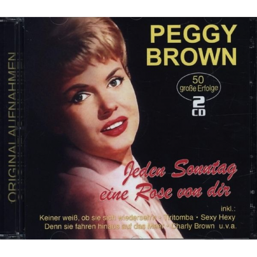 Peggy Brown - Jeden Sonntag eine Rose von dir - 50 grosse Erfolg