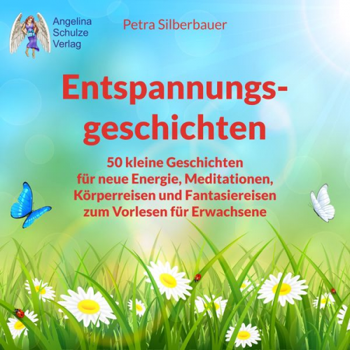 Petra Silberbauer - Entspannungsgeschichten