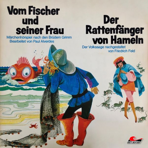 Gebrüder Grimm Paul Alverdes Friedrich Feld - Gebrüder Grimm, Friedrich Feld, Vom Fischer und seiner Frau / Der Rattenfänger von Hameln