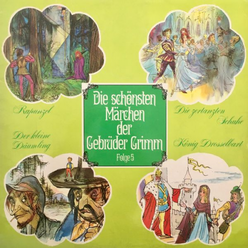 Gebrüder Grimm Ingeborg Walther - Rapunzel / Die zertanzten Schuhe / Der kleine Däumling / König Drosselbart