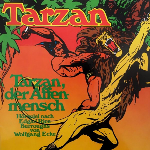 Edgar Rice Burroughs Wolfgang Ecke - Tarzan, der Affenmensch