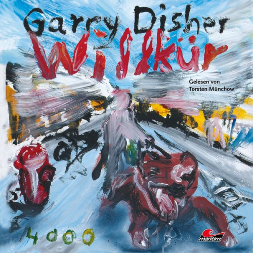 Garry Disher - Willkür: Ein Wyatt-Roman