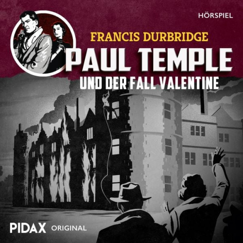 Francis Durbridge - Francis Durbridge: Paul Temple und der Fall Valentine