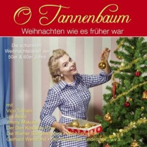 O Tannenbaum-Weihnachten wie's früher war