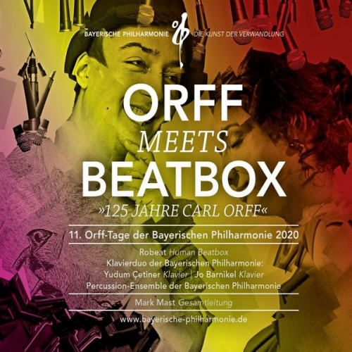 Carl Orff - Orff Meets Beatbox (11.Orff-Tage Der Bayerischen
