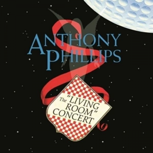 Anthony Phillips - The Living Room Concert: Expanded & Remastered