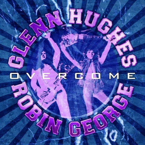 Glenn Hughes Robin George - Overcome