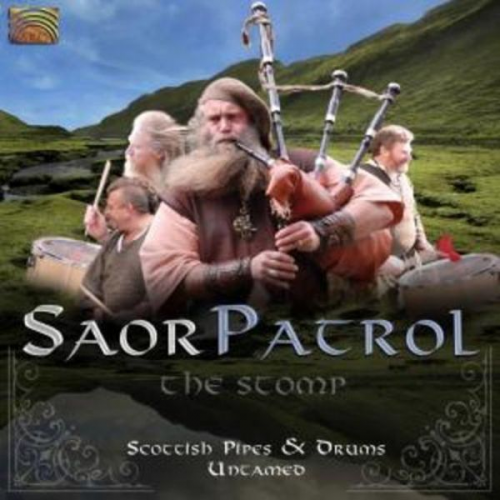 Saor Patrol - The Stomp-Scottish Pipes And Drums Untamed