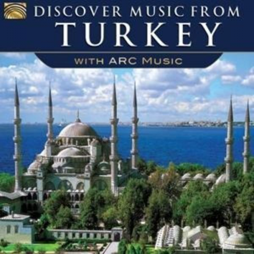 Various - Discover Music From Turkey-With Arc Music