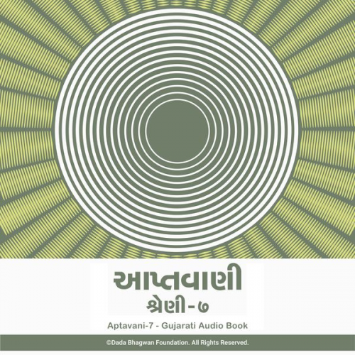 Dada Bhagwan - Aptavani-7 - Gujarati Audio Book