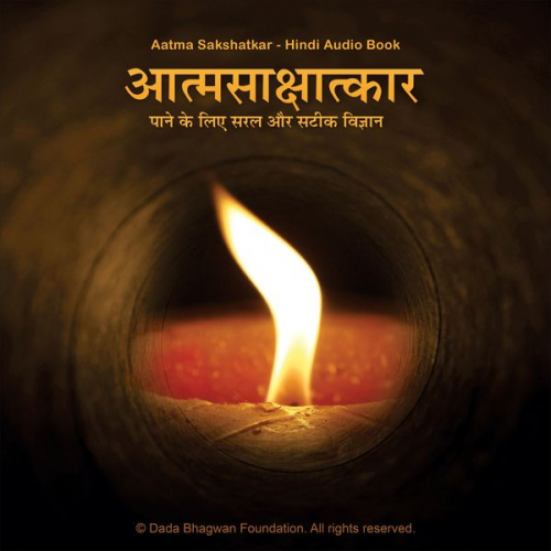 Dada Bhagwan - Aatma Sakshatkar - Hindi Audio Book