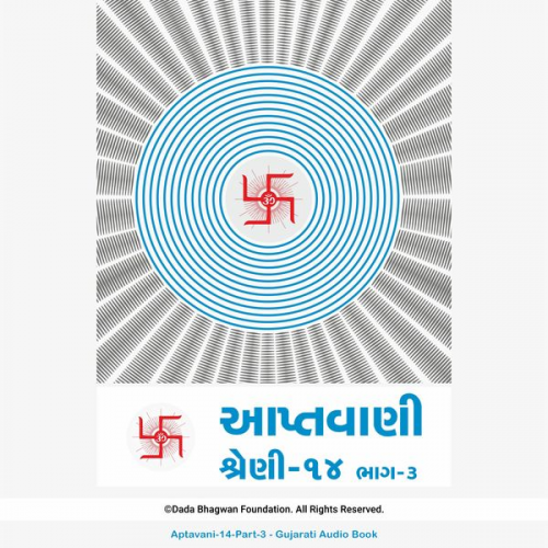 Dada Bhagwan - Aptavani-14 Part-3 - Gujarati Audio Book