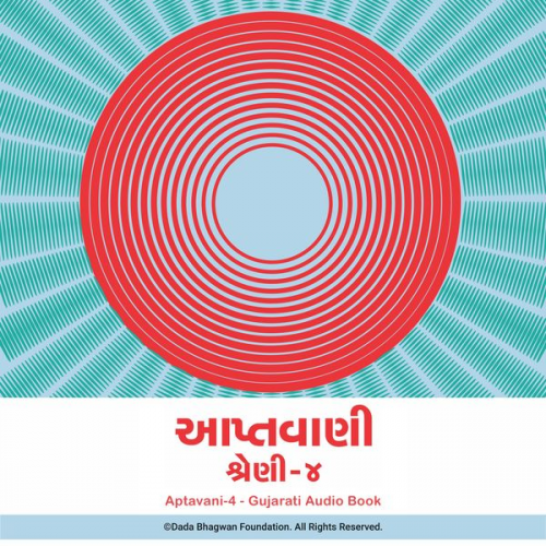 Dada Bhagwan - Aptavani-4 - Gujarati Audio Book