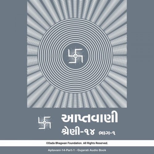 Dada Bhagwan - Aptavani-14 Part-1 - Gujarati Audio Book