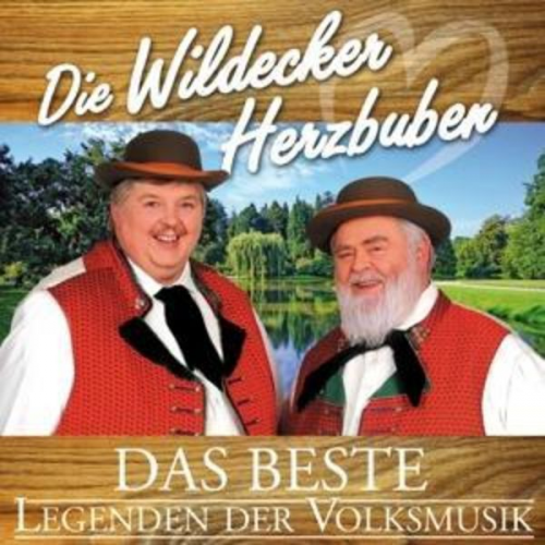 Die Wildecker Herzbuben - Das Beste-Legenden der Volksmusik