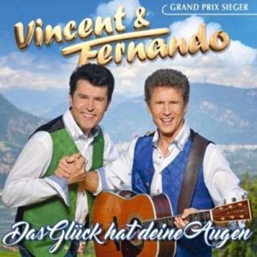 Vincent & Fernando - Das Glück hat deine Augen