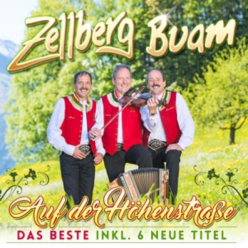 Zellberg Buam - Auf der Höhenstraáe-Das Best
