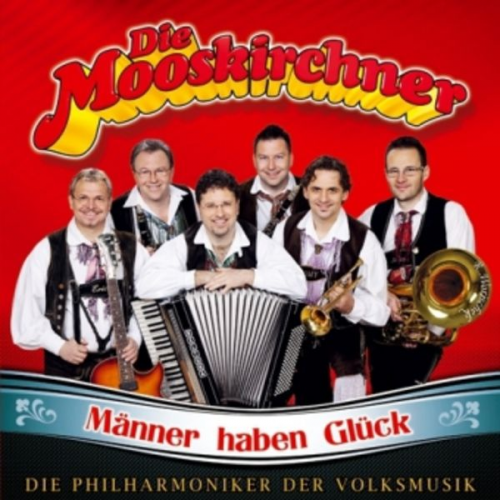 Mooskirchner - Männer haben Glück